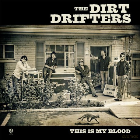 Dirt Drifters: This Is My Blood [CD]