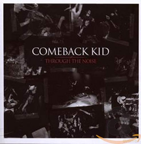 Comeback Kid: Through the Noise [2CD]
