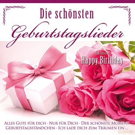 Die Schönsten Geburtstagslieder [CD]