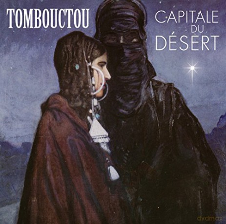 Maurice Bitter: Tombouctou, capitale du désert [CD]