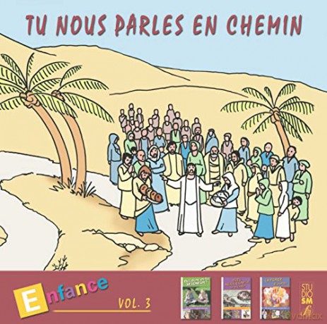 Collectif: Tu nous parles en chemin - Enfance Vol. 3 [CD]