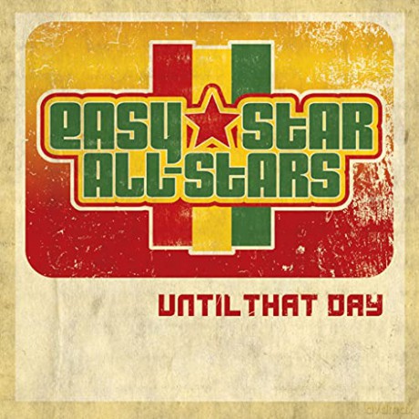 Easy Star Records All-Stars: Until That Day [CD]