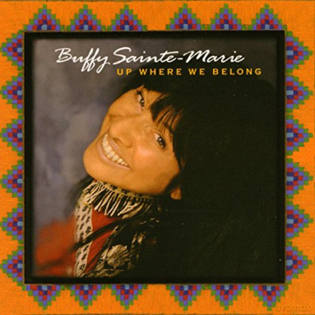 Buffy Sainte-Marie: Up Where We Belong [CD]