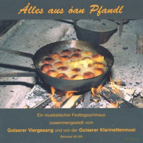 Goiserer Viergesang: Alles aus Oan Pfandl [CD]