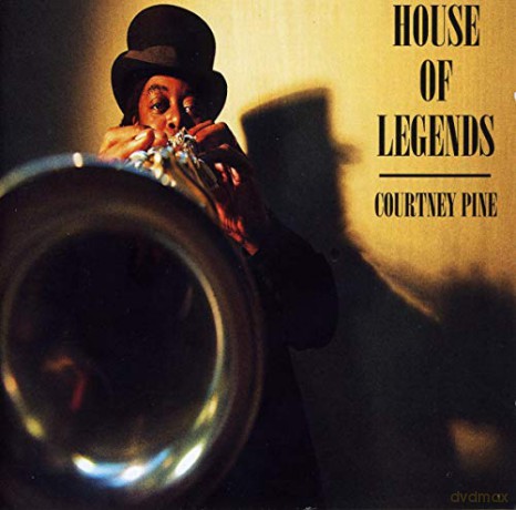 Courtney Pine: House of Legends [CD]