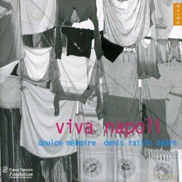 Doulce Memoire: Viva napoli (Canzoni villanesche) [CD]