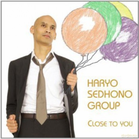 Haryo Sedhono Group: Close to you [CD]