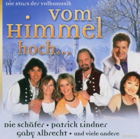Vom Himmel Hoch - Die Stars der Volksmusik [CD]