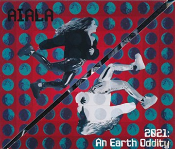 Aiala: An Earth oddity [CD]
