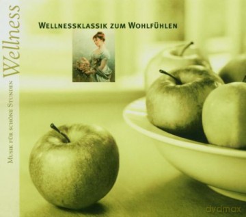 Wellnessklassik Zum Wohlfhlen [CD]