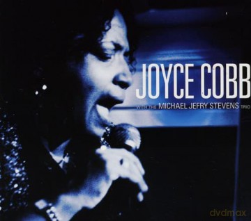 Joyce Cobb: With the Michael Jefry Stevens Trio [CD]