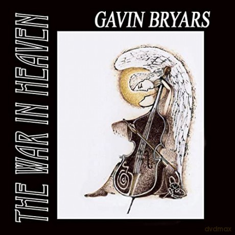 G. Bryars: Gavin Bryars: the War in Heaven [CD]