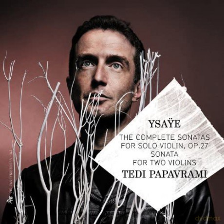 Tedi Papavrami: Ysaye: Die Sonaten für Violine solo Op. 27/ Sonate für zwei Violinen a-Moll [2CD]
