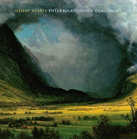 Desert Hearts: Enturbulation = No Challenge [CD]