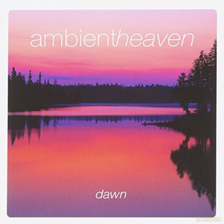 Ambient Heaven - Dawn [CD]