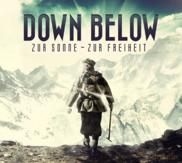 Down Below: Zur Sonne - Zur Freiheit [CD]