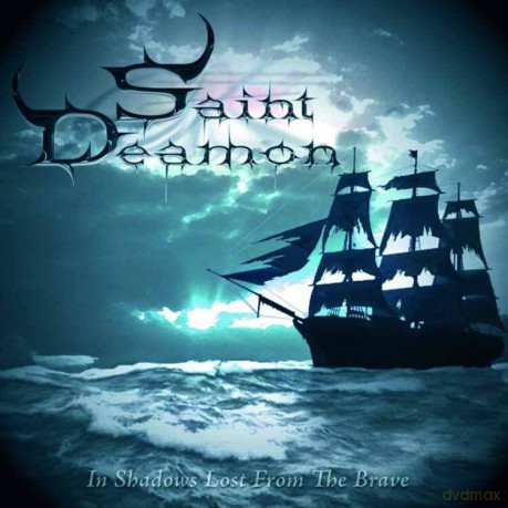Saint Deamon: In Shadows Lost From The Brave (digipack) [CD]