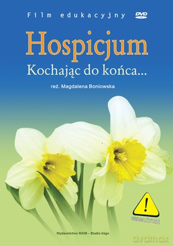 Hospicjum. Kochając Do Końca... [DVD]