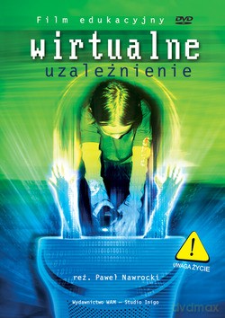 Wirtualne uzależnienie [DVD]