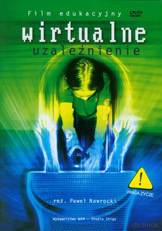 Wirtualne uzależnienie [DVD]