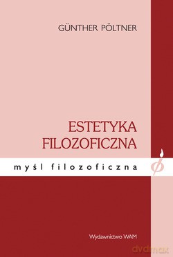 Estetyka Filozoficzna - Günther Pöltner [KSIĄŻKA]