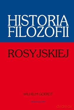 Historia Filozofii Rosyjskiej - Wilhelm Goerdt [KSIĄŻKA]