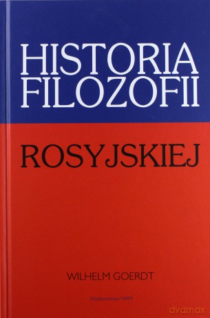 Historia Filozofii Rosyjskiej - Wilhelm Goerdt [KSIĄŻKA]