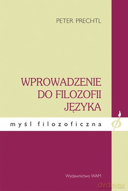 Wprowadzenie Do Filozofii Języka - Peter Prechtl [KSIĄŻKA]