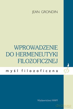 Wprowadzenie Do Hermeneutyki Filozoficznej [KSIĄŻKA]