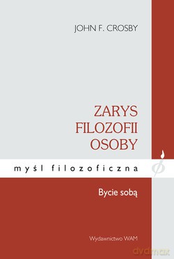 Zarys Filozofii Osoby. Bycie sobą [KSIĄŻKA]