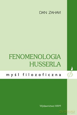 Fenomenologia Husserla - Dan Zahavi [KSIĄŻKA]