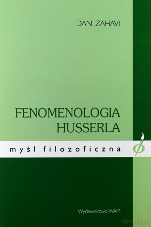 Fenomenologia Husserla - Dan Zahavi [KSIĄŻKA]
