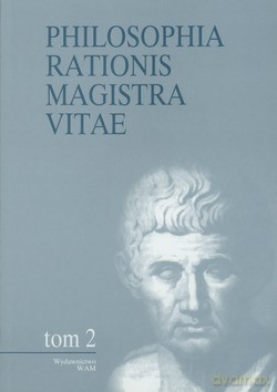 Philosophia Rationis Magistra Vitae. tom II [KSIĄŻKA]