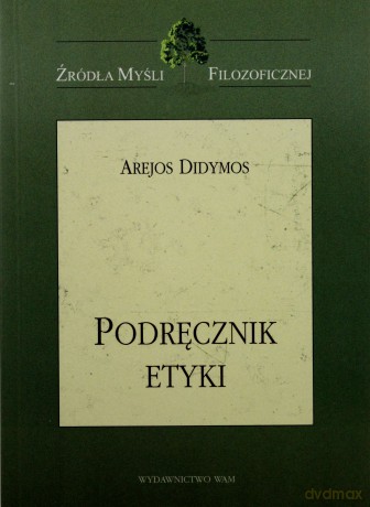 Podręcznik Etyki - Arejos Didymos [KSIĄŻKA]