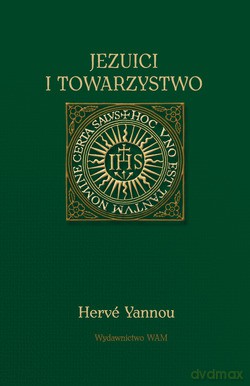 Jezuici I Towarzystwo [KSIĄŻKA]