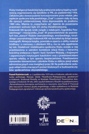 Klub Inteligencji Katolickiej W Krakowie 1956-1989 - Paweł Kaźmierczak [KSIĄŻKA]
