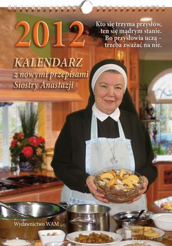 Kalendarz Z Nowymi Przepisami Siostry Anastazji. 2012 [KALENDARZ]