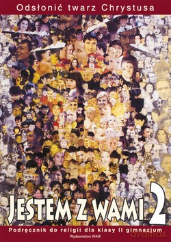 Jestem Z Wami - Katechizm (2007 r.). Podręcznik do religii dla klasy II gimnazjum [KSIĄŻKA]