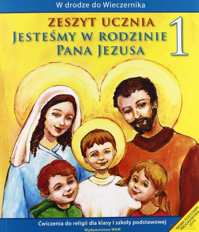 Jesteśmy W Rodzinie Pana Jezusa - Zeszyt Ucznia. Ćwiczenia do religii dla klasy I szkoły podstawowej [KSIĄŻKA]