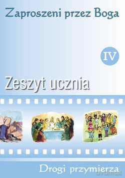 Zaproszeni Przez Boga - Zeszyt Ucznia. Ćwiczenia do religii dla klasy IV szkoły podstawowej [KSIĄŻKA]