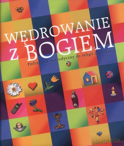Wędrowanie Z Bogiem. Podręcznik metodyczny do katechezy dla klasy 0 [KSIĄŻKA]