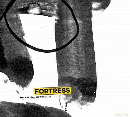 Michal Bak Quartetto: Fortress [CD]
