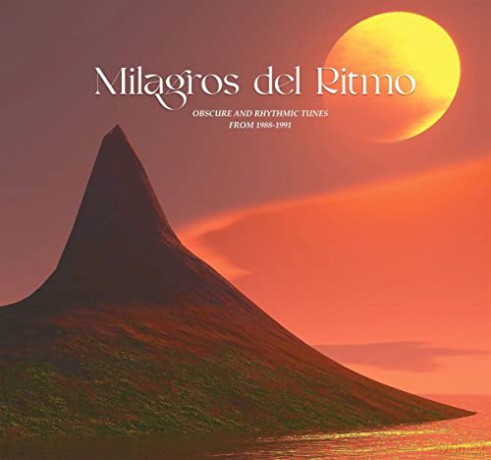 Milagros Del Ritmo Obscure Rhythmic Tunes From 1988-1991 [2xWinyl]
