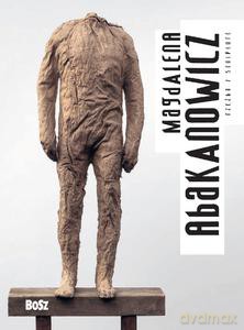 Abakanowicz. Rzeźba - Julita Deluga [KSIĄŻKA]