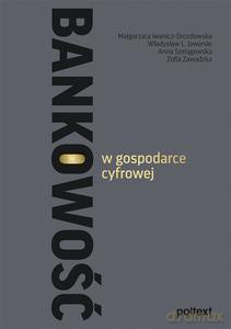 Bankowość w gospodarce cyfrowej [KSIĄŻKA]