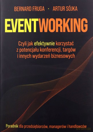 Eventworking - Artur Sójka, Bernard Fruga [KSIĄŻKA]