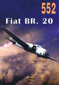 Fiat BR. 20 Nr 552 - Janusz Ledwoch [KSIĄŻKA]