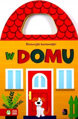 Historyjki harmonijki. W domu [KSIĄŻKA]