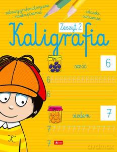 Kaligrafia. Zeszyt 2 - Agnieszka Kamińska [KSIĄŻKA]