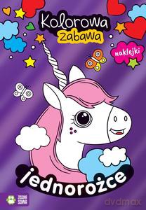 Kolorowa zabawa. Jednorożce [KSIĄŻKA]